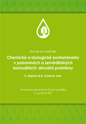 Chemické a biologické kontaminanty v potravinách a zemědělských komoditách: aktuální problémy